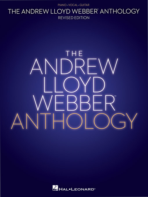 Title details for Andrew Lloyd Webber Anthology  Edition by Andrew Lloyd Webber - Available